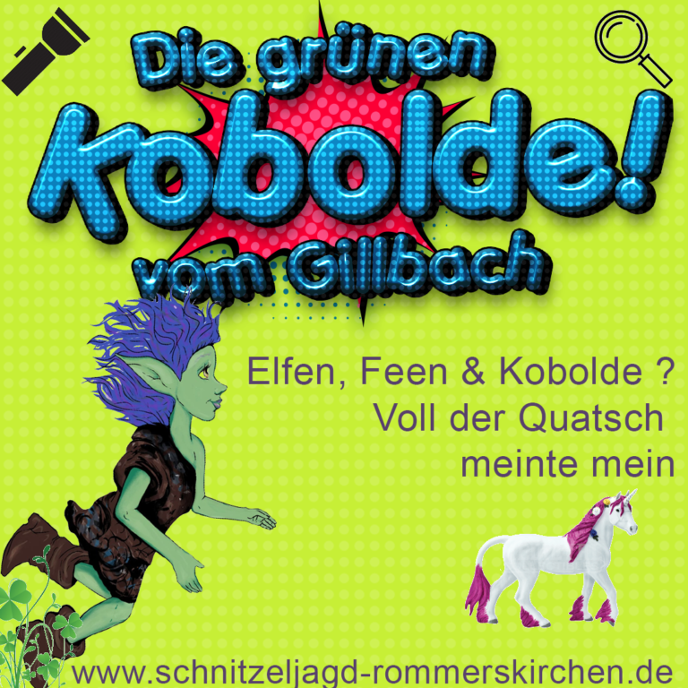 Einhörner ? Ja ! Und grüne Kobolde ! Grüne Kobolde auch … unbedingt !